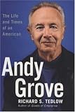 Andy Grove: The Life and Times of an American Business Icon
