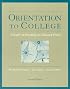 Orientation to College: A Reader (The Wadsworth College Success Series)