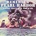 Remember Pearl Harbor - Songs That Won the War