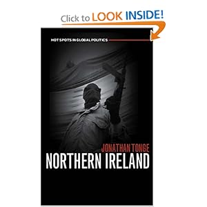 Northern Ireland (Global Political Hot Spots) Jonathan Tonge