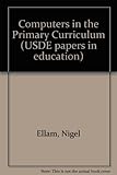 Computers in the primary curriculum