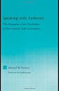 Speaking with Authority: The Emergence of the Vocabulary of the First Nations' Self Government (Indigenous Peoples and Politics)