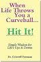 When Life Throws You a Curveball.Hit It: Simple Wisdom for Life's Ups and Downs