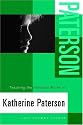 Teaching the Selected Works of Katherine Paterson (Young Adult Novels in the Classroom)