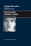 Periocular Rejuvenation, An Issue of...