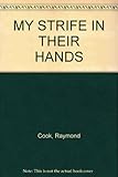 My strife in their hands : an autobiographical 'who dun it'