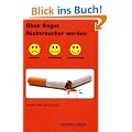 Ohne Angst Nichtraucher werden: Besser leben ohne Sucht