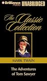 The Adventures of Tom Sawyer (The Classic Collection)