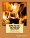 Books : How to Sell to the U.S. Military: Learn How to Bid and Win Lucrative Government Contracts
