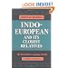 Indo-European and Its Closest Relatives: The Eurasiatic Language Family, Volume 1, Grammar