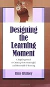 Designing The Learning Moment