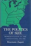 The politics of size : representation in the United States, 1776-1850