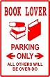 BOOK LOVER PARKING read library learn sign