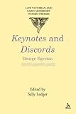 Keynotes and Discords: Late Victorian and Early Modernist Women Writers (Late Victorian & Early Modernist Women Writer)