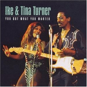 Ike & Tina Turner - You Got What You Wanted - Zortam Music