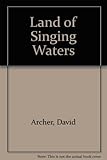 Land of singing waters