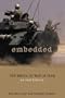 Embedded: The Media at War in Iraq
