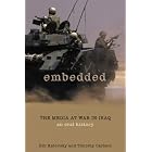 Click here to buy Embedded: The Media At War in Iraq by  Bill Katovsky and Timothy Carlson.