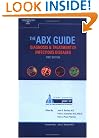 The ABX Guide: Diagnosis & Treatment of Infectious Diseases