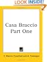 Casa Braccio Part One