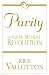 Purity: The New Moral Revolution