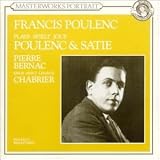 Francis Poulenc Plays Poulenc & Satie;Pierre Bernac Sings Chabrierpar Emmanuel Chabrier