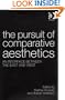 The Pursuit of Comparative Aesthetics: An Interface Between the East And West