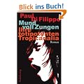 Mund voll Zungen: Ihre totipotenten Tropicanalia. Roman (suhrkamp taschenbuch)