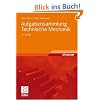 Aufgabensammlung Technische Mechanik Aufgabensammlung Technische Mechanik