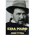 Ezra Pound: The Solitary Volcano book cover