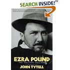 Click here to buy Ezra Pound: The Solitary Volcano by  John Tytell.