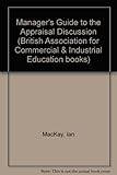 A manager's guide to the appraisal discussion