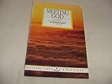 Meeting God : 12 studies for individuals or groups