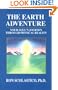 The Earth Adventure: Your Soul's Journey Through Physical Reality : The Wisdom of the Guides/133
