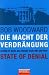 Bob Woodward �Die Macht der Verdr�ngung - George W. Bush, das Wei�e Haus und der Irak - State of Denial�