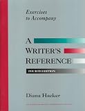 Exercises to Accompany a Writers Reference