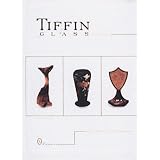 Tiffin glass, 1914-1940 (Schiffer Book) ~ Leslie A. Pi�a