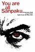 You Are All Sanpaku