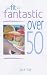 Stay Fit and Fantastic over 50