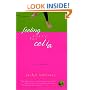 Feeling Sorry for Celia: A Novel
