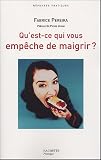 Qu'est-ce qui vous emp�che de maigrir ?