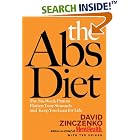 Click here to buy The Abs Diet: The Six-Week Plan to Flatten Your Stomach and Keep You Lean for Life by  David Zinczenko and Ted Spiker.