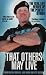 Books : That Others May Live: Inside the World's Most Daring Rescue Force