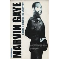 Marvin Gaye: I Heard It Through the Grapevine