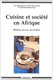Revue Karthala  / Cuisine et Société en Afrique : Histoire - Saveurs - Savoir-faire