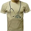 I'm Not A Doctor But I'll Take a Look T-shirt