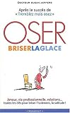 Oser briser la glace