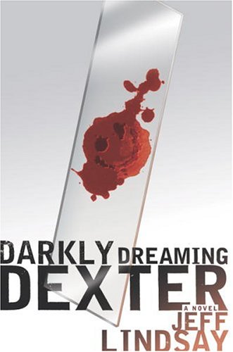 Darkly Dreaming Dexter: A Novel