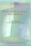 When Your Marriage Needs Repair: A No-Nonsense Tool for Restoring Your Marriage (Your Pocket Therapist Series)