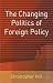 The Changing Politics of Foreign Policy